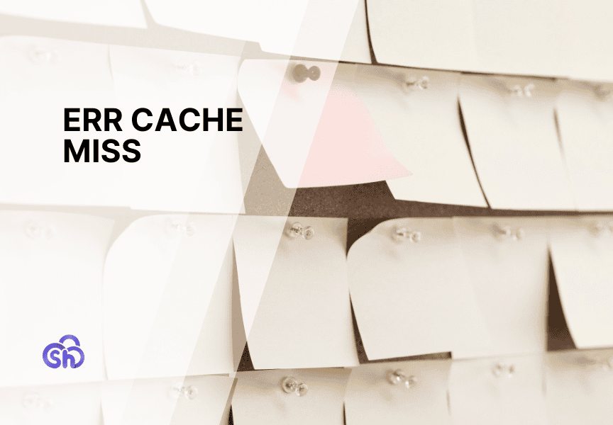 Err Cache Miss